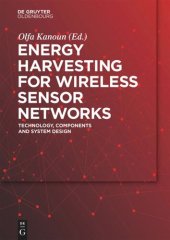 book Energy Harvesting for Wireless Sensor Networks: Technology, Components and System Design