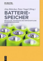 book Batteriespeicher: Rechtliche, technische und wirtschaftliche Rahmenbedingungen