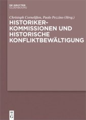 book Historikerkommissionen und historische Konfliktbewältigung