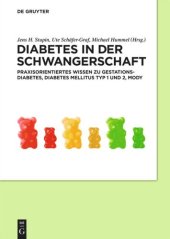 book Diabetes in der Schwangerschaft: Praxisorientiertes Wissen zu Gestationsdiabetes, Diabetes mellitus Typ 1 und 2, MODY