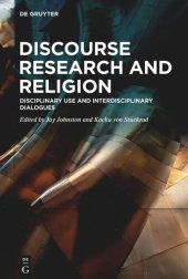 book Discourse Research and Religion: Disciplinary Use and Interdisciplinary Dialogues