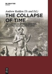 book The Collapse of Time: The Martyrdom of Diego Ortiz (1571) by Antonio de la Calancha [1638]