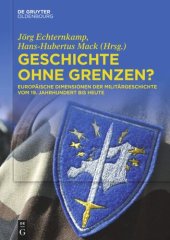 book Geschichte ohne Grenzen?: Europäische Dimensionen der Militärgeschichte vom 19. Jahrhundert bis heute