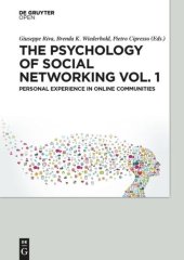 book The Psychology of Social Networking Vol.1: Personal Experience in Online Communities