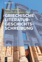 book Griechische Literaturgeschichtsschreibung: Traditionen, Probleme und Konzepte