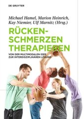 book Rückenschmerzen therapieren: Von der multimodalen Idee zur interdisziplinären Lösung