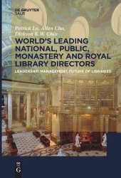 book World´s Leading National, Public, Monastery and Royal Library Directors: Leadership, Management, Future of Libraries