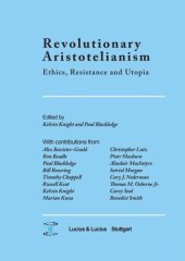 book Revolutionary Aristotelianism: Ethics, Resistance and Utopia