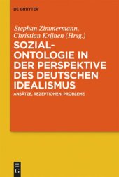 book Sozialontologie in der Perspektive des deutschen Idealismus: Ansätze, Rezeptionen, Probleme