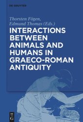 book Interactions between Animals and Humans in Graeco-Roman Antiquity