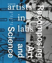 book Recomposing Art and Science: artists-in-labs