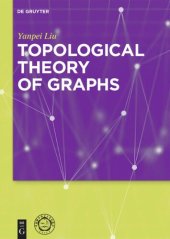 book Topological Theory of Graphs