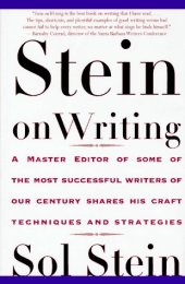 book Stein On Writing: A Master Editor of Some of the Most Successful Writers of Our Century Shares His Craft Techniques and Strategies