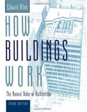 book How Buildings Work: The Natural Order of Architecture