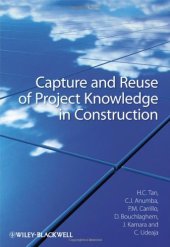 book Capture and Reuse of Project Knowledge in Construction