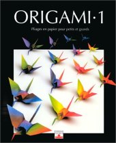 book Origami : Pliages en papier pour petits et grands 