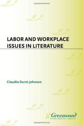 book Labor and Workplace Issues in Literature 