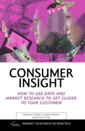 book Consumer Insight: How to Use Data and Market Research to Get Closer to Your Customer 