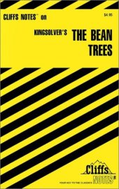 book Cliffsnotes on Kingsolvers the Bean Trees 