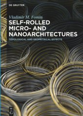 book Self-rolled Micro- and Nanoarchitectures: Topological and Geometrical Effects