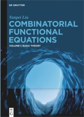 book Combinatorial Functional Equations: Basic Theory