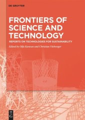 book Frontiers of Science and Technology: Reports on Technologies for Sustainability – Selected extended papers from the Brazilian-German Conference on Frontiers of Science and Technology Symposium (BRAGFOST), Potsdam 5-10 October 2017