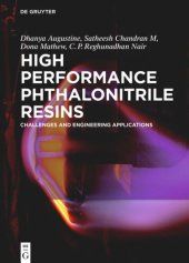 book High Performance Phthalonitrile Resins: Challenges and Engineering Applications