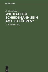 book Wie hat der Schiedsmann sein Amt zu führen?