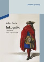 book Inkognito: Geschichte eines Zeremoniells