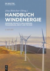 book Handbuch Windenergie: Onshore-Projekte: Realisierung, Finanzierung, Recht und Technik