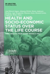 book Health and socio-economic status over the life course: First results from SHARE Waves 6 and 7