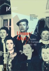 book Unser Mut – Juden in Europa 1945–48