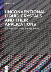 book Unconventional Liquid Crystals and Their Applications