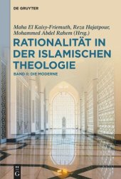 book Rationalität in der Islamischen Theologie: Band II: Die Moderne