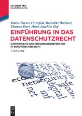 book Einführung in das Datenschutzrecht: Datenschutz und Informationsfreiheit in europäischer Sicht