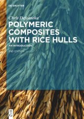 book Polymeric Composites with Rice Hulls: An Introduction