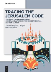 book Tracing the Jerusalem Code: Volume 3: The Promised Land 
Christian Cultures in Modern Scandinavia (ca. 1750–ca. 1920)