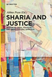 book Sharia and Justice: An Ethical, Legal, Political, and Cross-cultural Approach