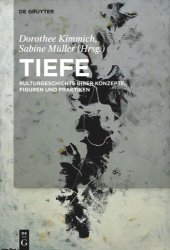 book Tiefe: Kulturgeschichte ihrer Konzepte, Figuren und Praktiken