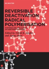 book Reversible Deactivation Radical Polymerization: Synthesis and Applications of Functional Polymers