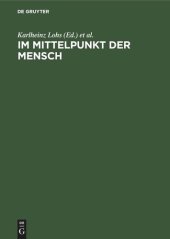 book Im Mittelpunkt der Mensch: Umweltgestaltung – Umweltschutz