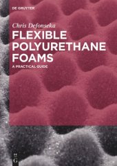 book Flexible Polyurethane Foams: A Practical Guide