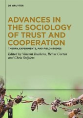 book Advances in the Sociology of Trust and Cooperation: Theory, Experiments, and Field Studies