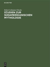 book Studien zur Südamerikanischen Mythologie: Die ätiologischen Motive