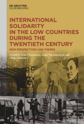 book International Solidarity in the Low Countries during the Twentieth Century: New Perspectives and Themes