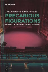 book Precarious Figurations: Shylock on the German Stage, 1920–2010