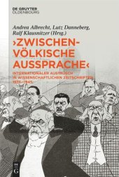 book »Zwischenvölkische Aussprache«: Internationaler Austausch in wissenschaftlichen Zeitschriften 1933–1945