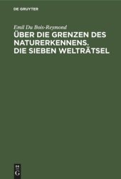 book Über die Grenzen des Naturerkennens. Die Sieben Welträtsel: Zwei Vorträge