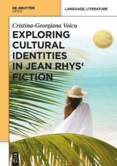 book Exploring Cultural Identities in Jean Rhys’ Fiction