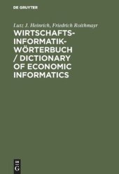 book Wirtschaftsinformatik-Wörterbuch / Dictionary of Economic Informatics: Deutsch-Englisch. Englisch-Deutsch / German-English. English-German